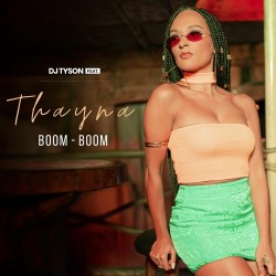 Dj Tyson feat. Thayna - Boom Boom