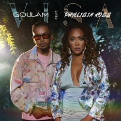 Goulam feat. Phyllisia Ross - Visa 
